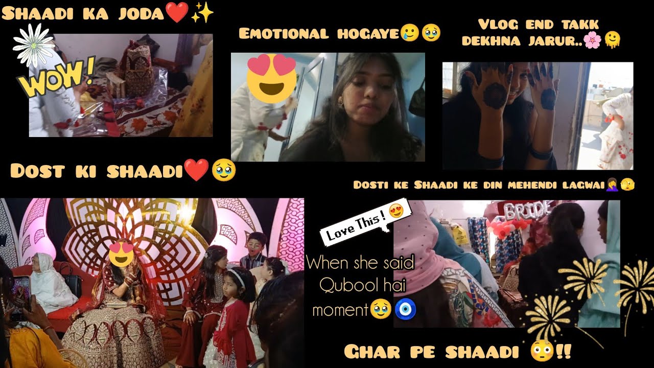 Dost ki shaadi ❤️|| maja masti bhi ki lekin baad may emotional hogaye 🥹😢|| nikkah ghar pe hota hai 🙄