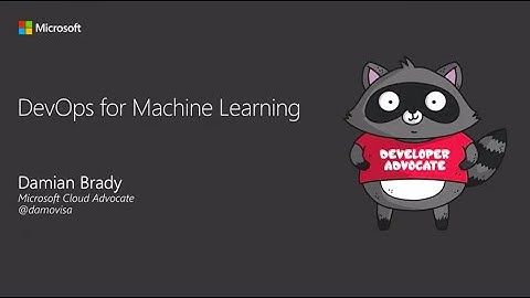 DevOps for Machine Learning - Damian Brady
