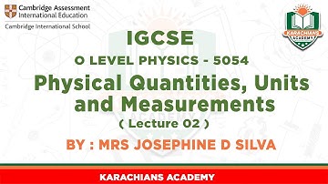 O Level Physics - 5054 Physical Quantities, Units and Measurements (Lecture 02)