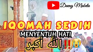 CONTOH IQOMAH SEDIH BAYATI QURDI ما شاء الله🕋 CHANNEL DAENG MABELA❗