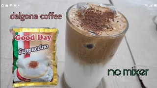 Viral, dalgona coffee good day cappucino // NO MIXER