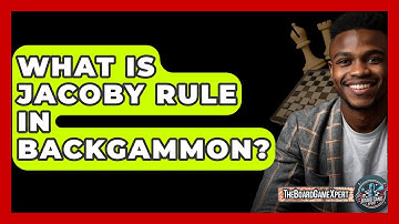 What Is Jacoby Rule In Backgammon? - The Board Game Xpert