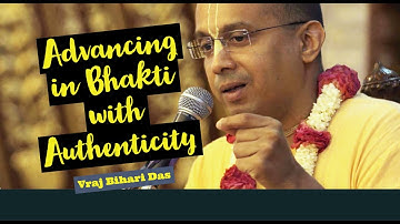 Advancing In Bhakti With Authenticity | ISKCON Chowpatty | Vraj Bihari Prabhu