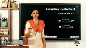 Grade 4 Mathematics Chapter 4 Class 7 Estimating Quotient