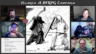 D&D B/X - BFRPG: The Velaren Campaign ep.7
