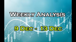 FOREX Weekly Analysis 9 - 13 December