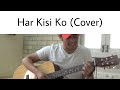 Har Kisi ko (Cover)