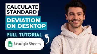 How to Calculate Standard Deviation in Google Sheets on Desktop [2026 Guide]