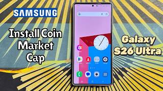 How to Install Coin Market Cap on Samsung Galaxy S26 Ultra #tutorial