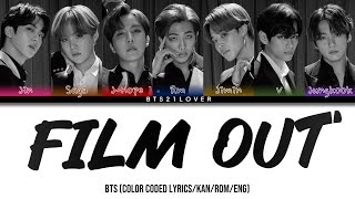 BTS - Film Out (Color Coded Lyrics\/Kan\/Rom\/Eng) [Teaser]