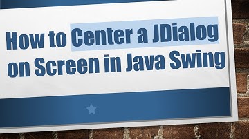 How to Center a JDialog on Screen in Java Swing