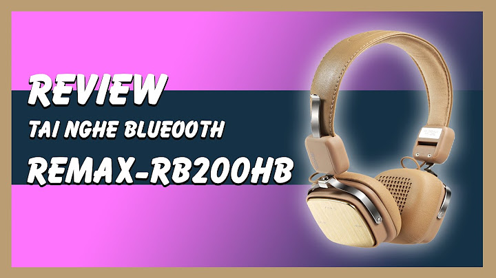 Đánh giá tai nghe bluetooth remax s năm 2024