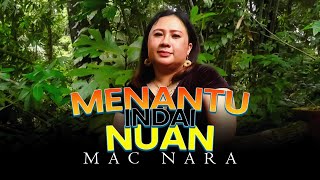 Menantu Indai Nuan - Mac Nara