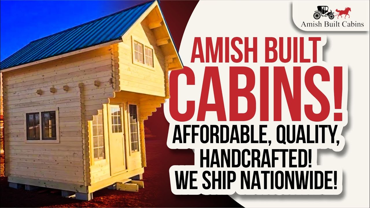 Amish Built Cabins Made