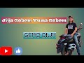 Jijja Gobem Yuma Gobem Gemo Dium Galo Songs Lyrics All Time Superhit Song