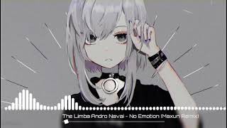 Download Lagu The Limba Andro Navai - No Emotion (Maxun Remix) Car Music 😏🔥 MP3 Download Lagu The Limba Andro Navai - No Emotion (Maxun Remix) Car Music 😏🔥 MP3