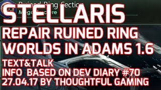 Celebrity Stellaris Dev Diary #70 Ruined Megastructures & More: Patch 1.6 Adams / Part 1 (Text & Talk) Net Worth