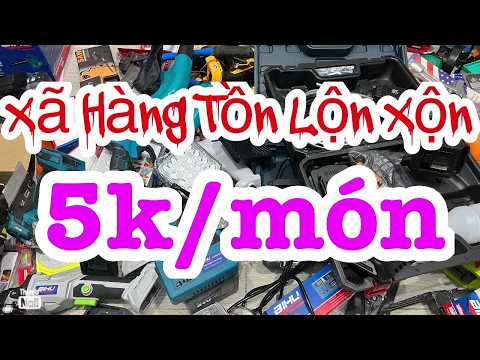 Đổ đống hàng cũ Công ty thanh lý máy khoan máy mài rửa xe pin bơm xe pin đèn năng lượng cưa xăng…