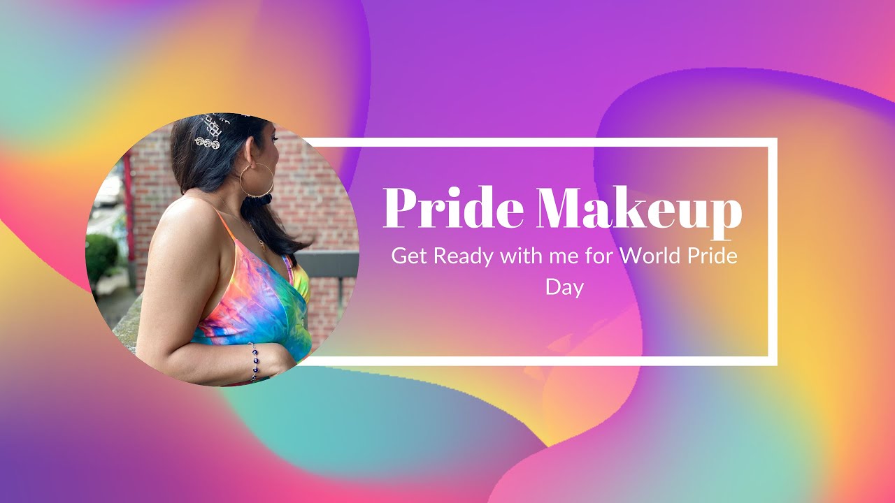 My Pride Makeup Look| Get Ready with Me| Happy Pride Month 2020