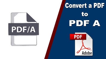 How to Convert a PDF to a PDF A with Adobe Acrobat Pro 2020