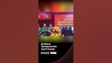 Bộ Công an tiếp nhận cổ phần tại FPT Telecom | Vietpress