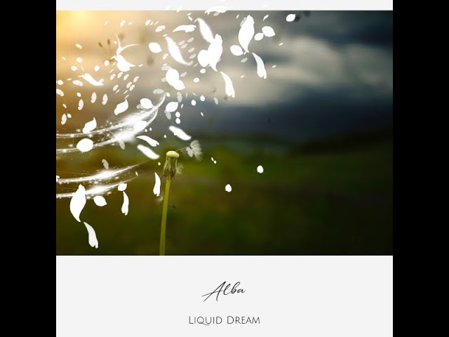 Liquid Dream - Alba