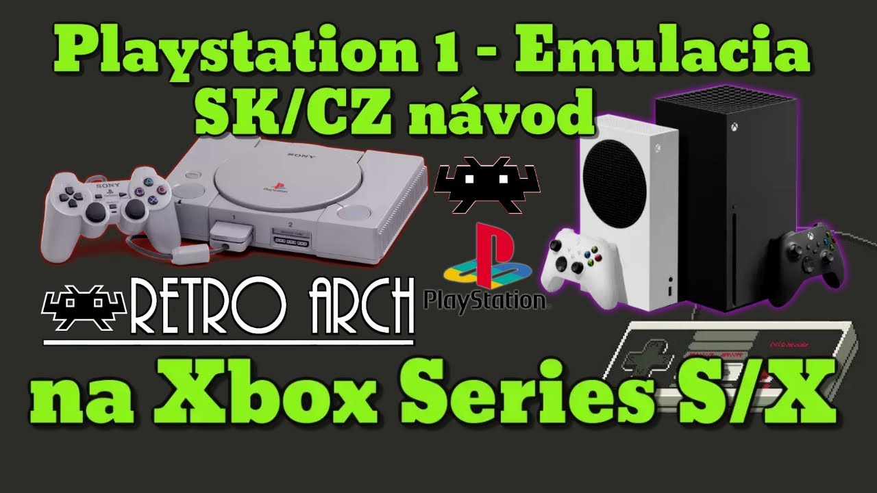 [Xbox Series X|S] Retroarch PS1 Emulacia (NÁVOD SK-CZ) Tutorial (SwanStation)