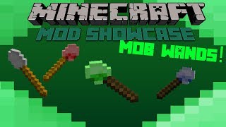Minecraft Mod Showcase- MOB WANDS! CONTROL MOBS!!