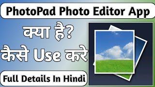 What is PhotoPad Photo Editor App || How to Use PhotoPad App screenshot 1