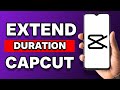 كيفية تمديد مدة الفيديو في Capcut 