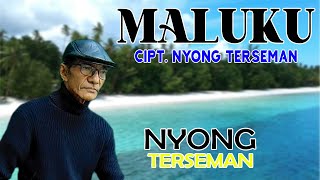 MALUKU - NYONG TERSEMAN | LAGU AMBON TERBARU | MOLLUCAS | MOLLUCAS SONG | MALUKU |