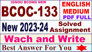 BCOC 133 solved assignment 2023-24 in English / bcoc 133 solved assignment 2024 / bcoc 133 english