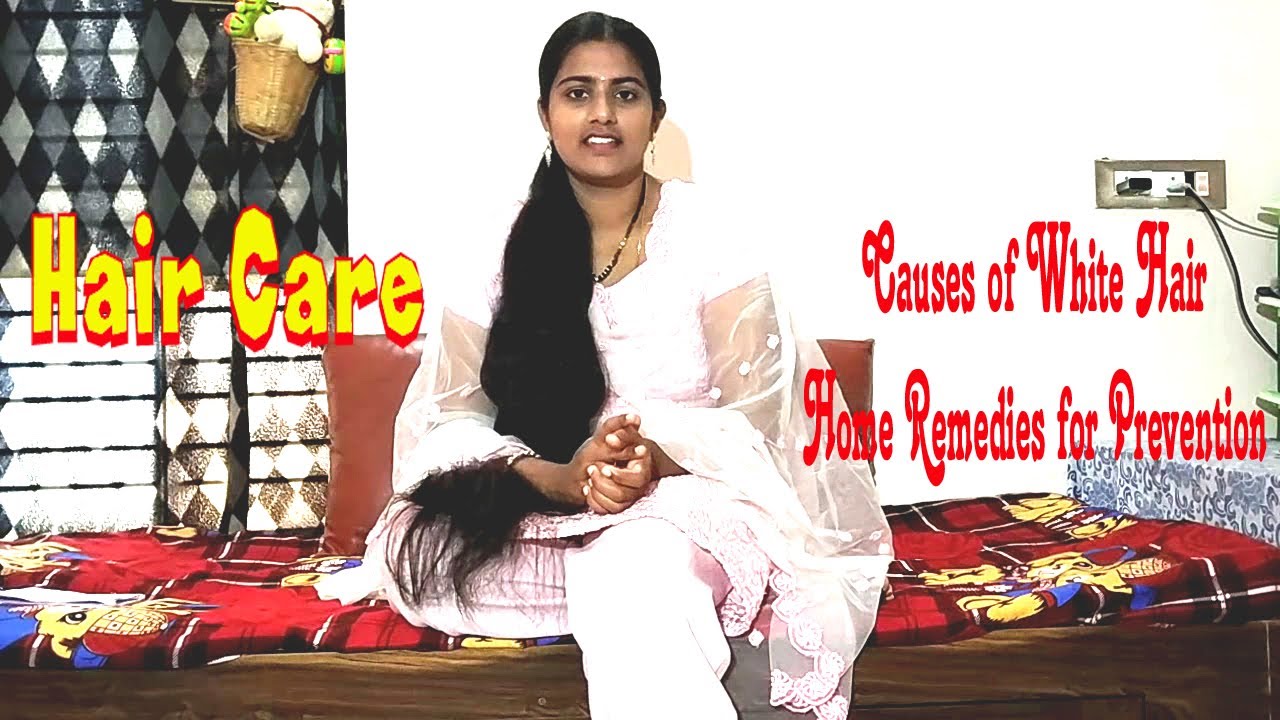 Causes Of White Hair I Home Remedies For Prevention I Telugu