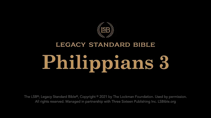 Philippians 3 - Legacy Standard Bible (LSB) - Audio