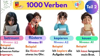 Deutsch lernen A1–B2 – Teil 2: 1000 neue Verben mit verständlichen Beispielen