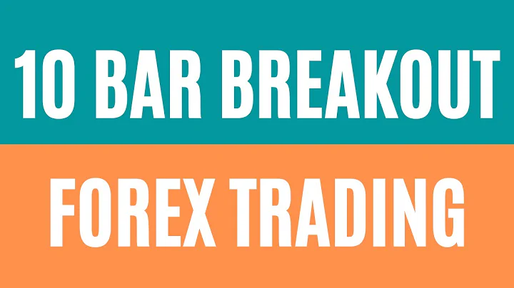 Forex 10 Bar Breakout Strategy | Ten Bar Breakout Strategy Forex | Pending Order | Pending Stop Loss - DayDayNews
