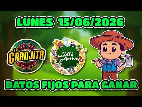 ✅ DATOS DE LOTTO ACTIVO Y LA GRANJITA  PARA HOY  15/06/2026  - Tus Datos Fijos 🎯
