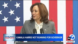What's next for Kamala Harris after announcing she won't run for governor?