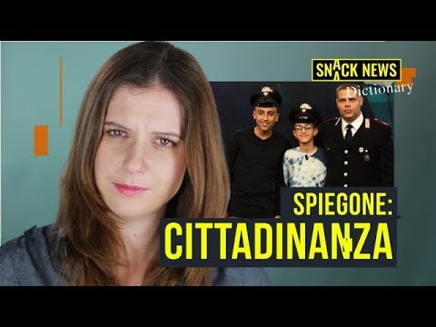 Ius Sanguinis, Ius Soli e Cittadinanza per meriti speciali | Snack News