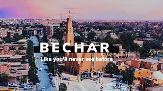 Algeria - Bechar Cinematic Shots إكتشف ولاية