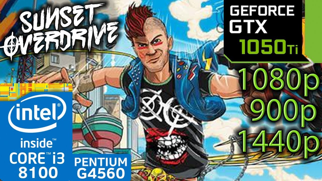Sunset Overdrive - GTX 1050 ti - i3 8100 - G4560 - 1080p - 900p