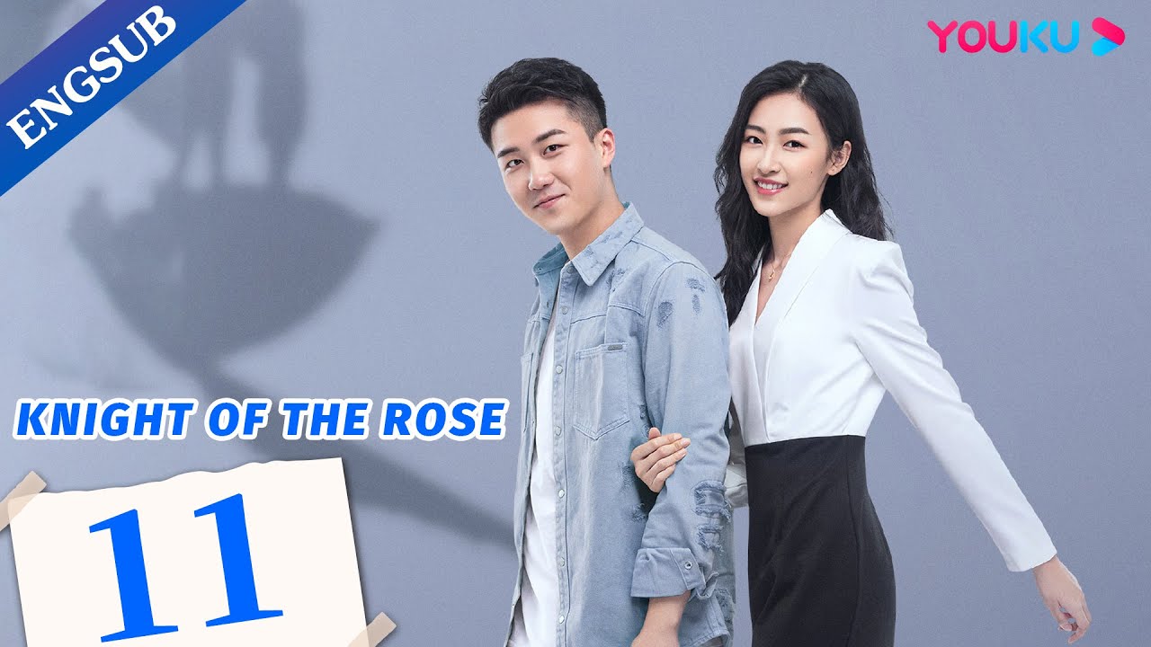 [Knight of the Rose] EP11 | CEO Falls for Special Forces Soldier | Qin ...
