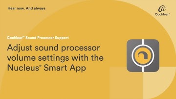 Adjust Nucleus® 7 or Kanso® 2 Sound Processor volume settings with the Nucleus Smart App