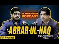 Dr affan qaiser podcast featuring abrarulhaq  full podcast  dr affan qaiser