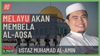 Ustaz Muhamad Al-Amin - Melayu Akan Membela Al-Aqsa #alkahfiproduction #ceramah #kuliah