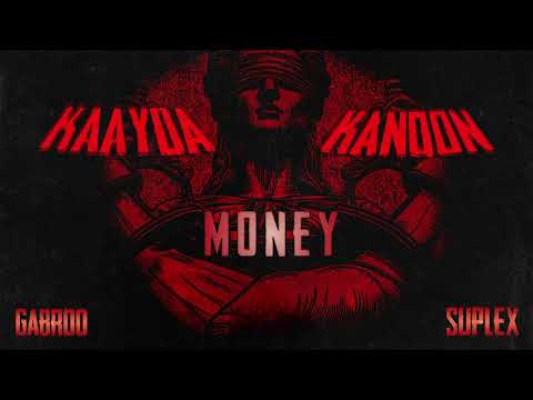 GABROO & SUPLEX - Ni**a Money(Audio) | Kaayda Kanoon(Prod By Kenno.p)