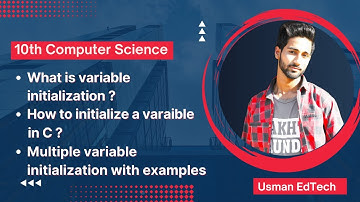 Variable Initialization in C | How to intialize multiple variables in C | 10th | Usman EdTech