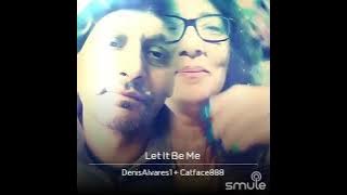Cats Meow...Let It Be Me.. w DenisAlveres1