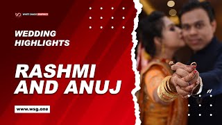 Rashmi and Anuj | Best Wedding Teaser & Highlight Cinematic Video | White Shade Graphics