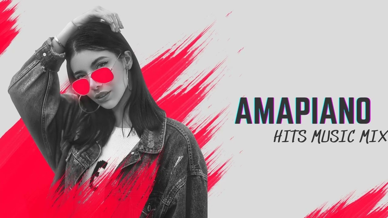 AMAPIANO MIX BIG HITS 2022 N AMAPIANO MIX YouTube